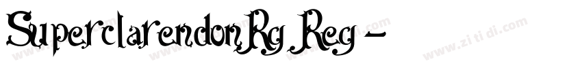 SuperclarendonRg Reg字体转换